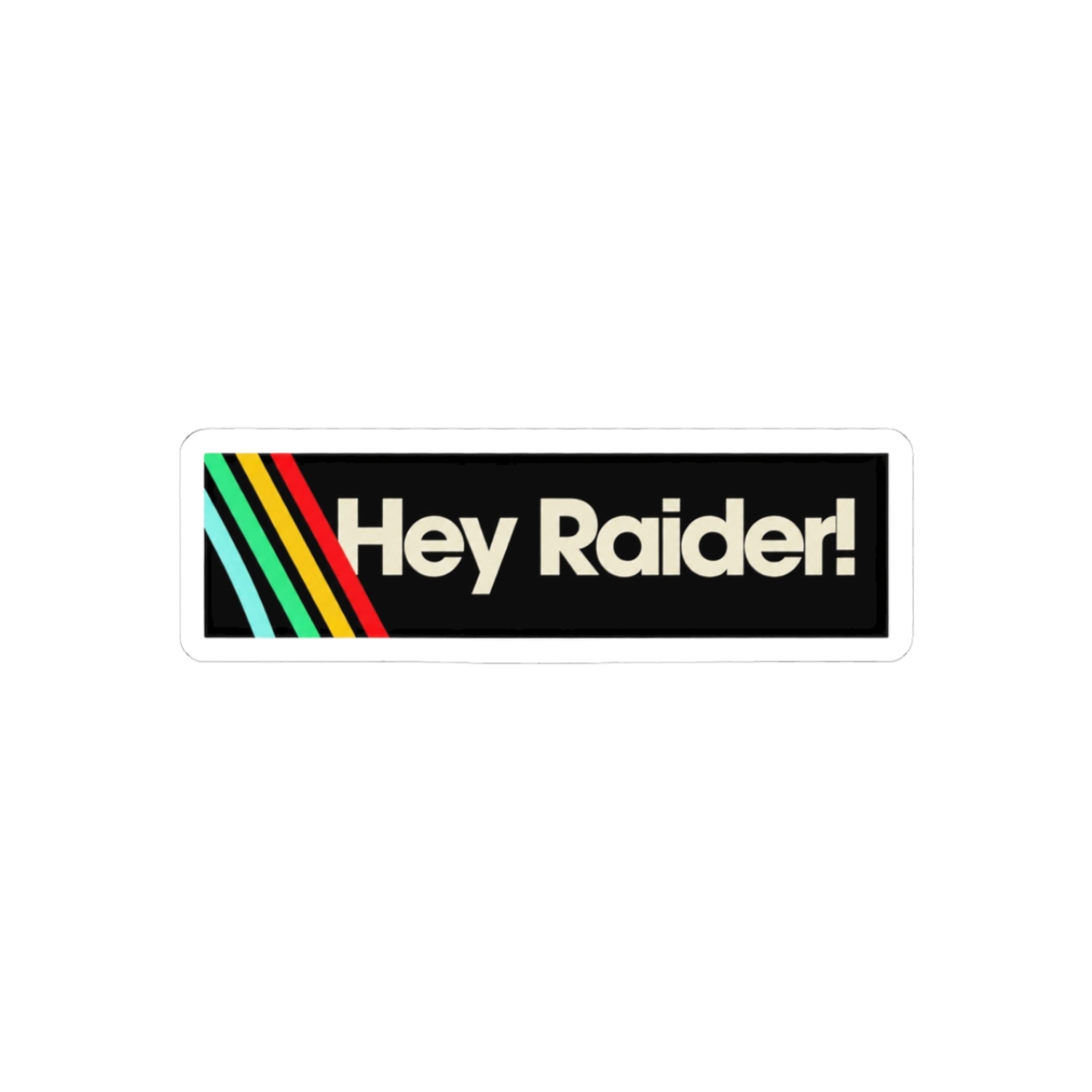 Arc Raiders Hey Raider Funny Gamer Video Sticker